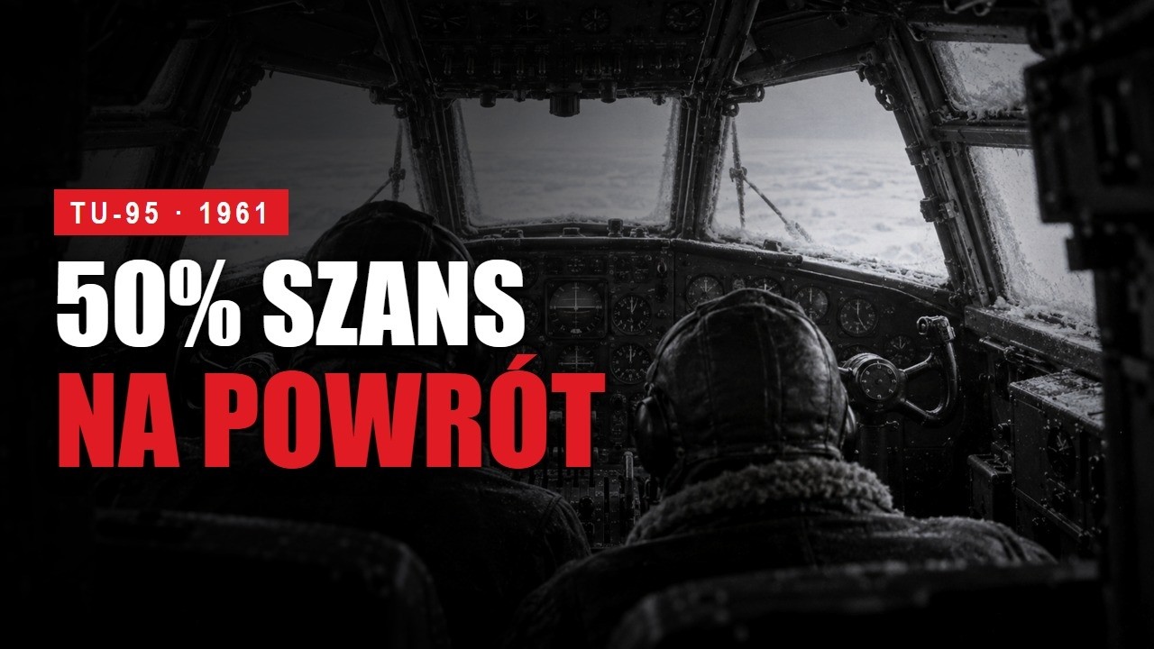 Załoga miała 50% szans na powrót. Zrzut największej bomby w historii | Car Bomba