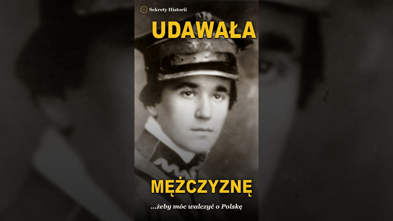 Ukrywała płeć, by walczyć za Polskę | Wanda Gertz