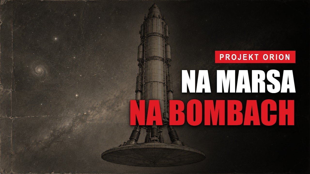 Statek kosmiczny napędzany bombami atomowymi. Projekt Orion i Stanisław Ulam